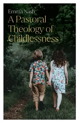 Una teología pastoral de la falta de hijos - A Pastoral Theology of Childlessness