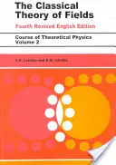 Teoría clásica de campos: Volumen 2 - The Classical Theory of Fields: Volume 2