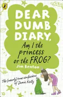 Querido Diario Mudo: ¿Soy la Princesa o el Sapo? - Dear Dumb Diary: Am I the Princess or the Frog?