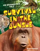 Survival in the Jungle - Edad 6-7, lectores por encima de la media - Survival in the Jungle - Age 6-7, above average readers