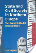 Estado y sociedad civil en el norte de Europa: El modelo sueco reconsiderado - State and Civil Society in Northern Europe: The Swedish Model Reconsidered