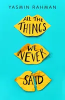 Todo lo que nunca dijimos - All the Things We Never Said