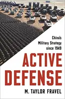 Defensa activa: La estrategia militar de China desde 1949 - Active Defense: China's Military Strategy Since 1949