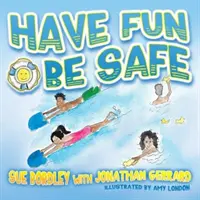 Diviértete con seguridad - Have Fun, Be Safe