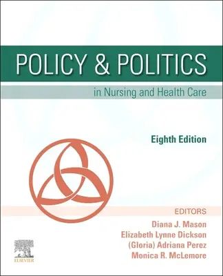 Política en enfermería y atención sanitaria - Policy & Politics in Nursing and Health Care