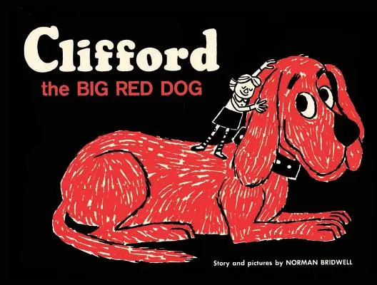 Clifford, el gran perro rojo: Edición de tapa dura de la vendimia - Clifford the Big Red Dog: Vintage Hardcover Edition