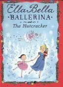 Ella Bella Bailarina y el Cascanueces - Ella Bella Ballerina and the Nutcracker