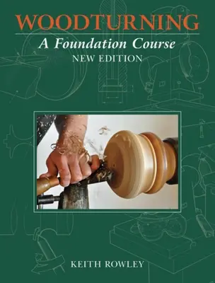 Woodturning: Curso básico - Woodturning: A Foundation Course