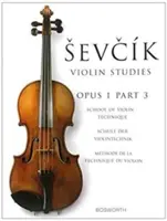 Estudios de violín Sevcik - Opus 1, Parte 3: Escuela de técnica violinística - Sevcik Violin Studies - Opus 1, Part 3: School of Violin Technique