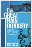El gran robo del tren: El crimen del siglo - The Great Train Robbery: Crime of the Century