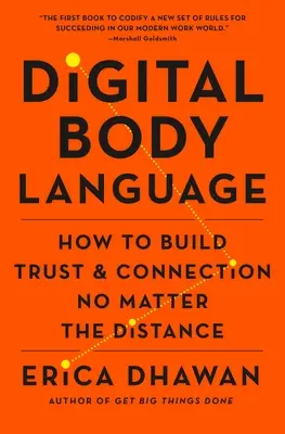 Lenguaje corporal digital: Cómo construir confianza y conexión, sin importar la distancia - Digital Body Language: How to Build Trust and Connection, No Matter the Distance