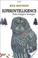 Superinteligencia: Caminos, peligros, estrategias - Superintelligence: Paths, Dangers, Strategies
