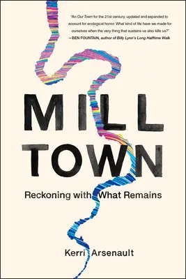 Mill Town: El ajuste de cuentas con lo que queda - Mill Town: Reckoning with What Remains
