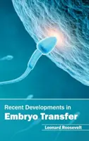 Avances recientes en la transferencia de embriones - Recent Developments in Embryo Transfer