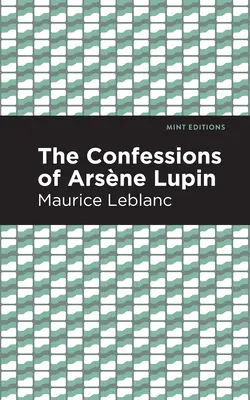 Las confesiones de Arsène Lupin - The Confessions of Arsene Lupin