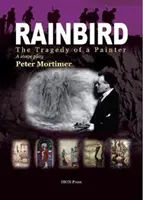 Rainbird - La tragedia de un pintor - Rainbird - The Tragedy of a Painter