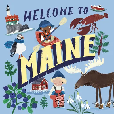 Bienvenido a Maine - Welcome to Maine (Welcome To)