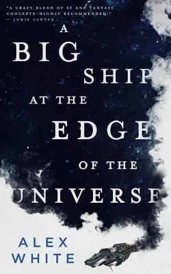 Una gran nave en el confín del universo - A Big Ship at the Edge of the Universe