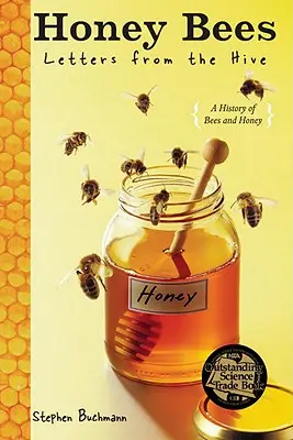 Las abejas de la miel: Cartas desde la colmena - Honey Bees: Letters from the Hive