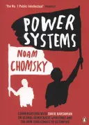 Sistemas de poder - Conversaciones con David Barsamian sobre los levantamientos democráticos globales y los nuevos desafíos al imperio estadounidense - Power Systems - Conversations with David Barsamian on Global Democratic Uprisings and the New Challenges to U.S. Empire