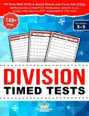 Pruebas cronometradas de división: 100 ejercicios diarios de matemáticas y hojas de velocidad con hechos que se pegan, problemas de práctica reproducibles, dígitos 0-12, doble y Mu - Division Timed Tests: 100 Daily Math Drills & Speed Sheets with Facts that Stick, Reproducible Practice Problems, Digits 0-12, Double and Mu