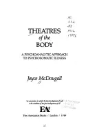 Teatros del cuerpo - Enfoque psicoanalítico de las enfermedades psicosomáticas - Theatres of the Body - Psychoanalytic Approach to Psychosomatic Illness