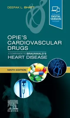 Medicamentos cardiovasculares de Opie: Un compañero para las enfermedades del corazón de Braunwald - Opie's Cardiovascular Drugs: A Companion to Braunwald's Heart Disease