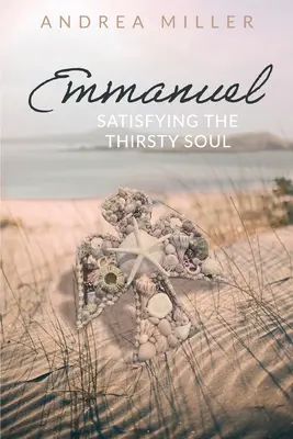 Emmanuel: saciar el alma sedienta - Emmanuel: Satisfying the Thirsty Soul