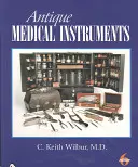 Instrumentos médicos antiguos - Antique Medical Instruments