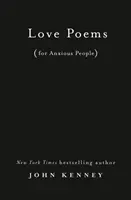 Poemas de amor para personas ansiosas - Love Poems for Anxious People