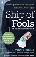 Ship of Fools - Cómo la estupidez y la corrupción hundieron el Tigre Celta - Ship of Fools - How Stupidity and Corruption Sank the Celtic Tiger