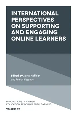 Perspectivas internacionales sobre el apoyo y la participación de los estudiantes en línea - International Perspectives on Supporting and Engaging Online Learners