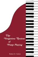 El sistema Vengerova para tocar el piano - The Vengerova System of Piano Playing