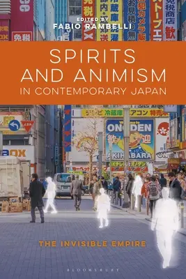 Espíritus y animismo en el Japón contemporáneo: El imperio invisible - Spirits and Animism in Contemporary Japan: The Invisible Empire