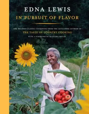 En busca del sabor: El querido libro de cocina clásico de la aclamada autora de Taste of Country Cooking - In Pursuit of Flavor: The Beloved Classic Cookbook from the Acclaimed Author of the Taste of Country Cooking