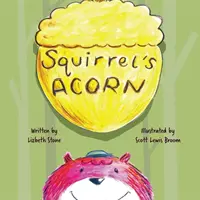 La bellota de ardilla - Squirrel's Acorn