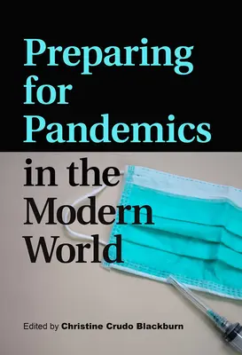 Preparación para las pandemias en el mundo moderno - Preparing for Pandemics in the Modern World