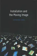 La instalación y la imagen en movimiento - Installation and the Moving Image