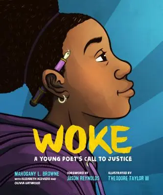 Woke La llamada a la justicia de un joven poeta - Woke: A Young Poet's Call to Justice