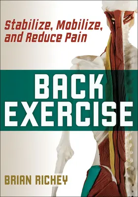 Ejercicios para la espalda: Estabilizar, movilizar y reducir el dolor - Back Exercise: Stabilize, Mobilize, and Reduce Pain