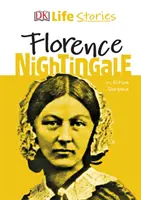 DK Historias de vida Florence Nightingale - DK Life Stories Florence Nightingale