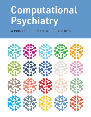 Psiquiatría computacional: A Primer - Computational Psychiatry: A Primer