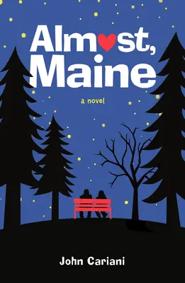 Casi, Maine - Almost, Maine