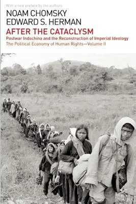 Después del cataclismo La economía política de los derechos humanos: Volumen II - After the Cataclysm: The Political Economy of Human Rights: Volume II