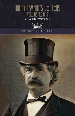 Cartas de Mark Twain Tomos 4,5 y 6 - Mark Twain's Letters Volume 4,5 & 6