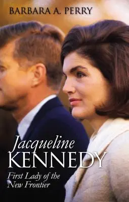 Jacqueline Kennedy: La primera dama de la nueva frontera - Jacqueline Kennedy: First Lady of the New Frontier