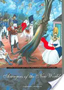 Vengadores del Nuevo Mundo: La historia de la Revolución Haitiana - Avengers of the New World: The Story of the Haitian Revolution