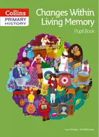 Cambios en la memoria viva Libro del alumno - Changes Within Living Memory Pupil Book