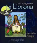 La Llorona - The Crying Woman/La Llorona