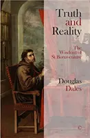 Verdad y realidad: La sabiduría de san Buenaventura - Truth and Reality: The Wisdom of St Bonaventure